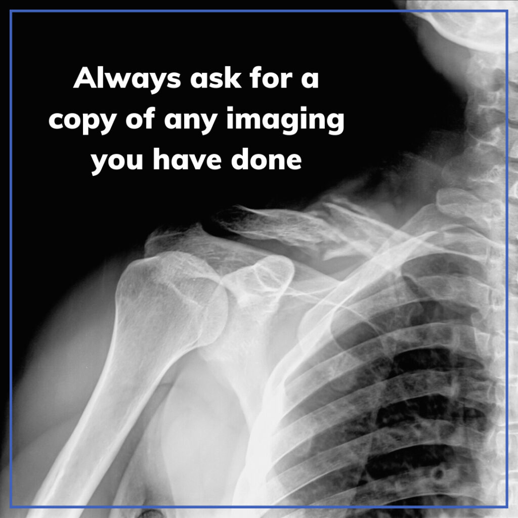 Always request a copy of your imaging